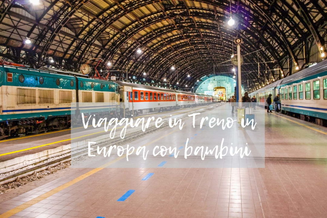 Viaggiare in treno in Europa con bambini