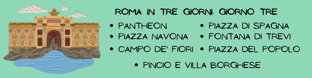 Cosa vedere a Roma in tre giorni, giorno 3